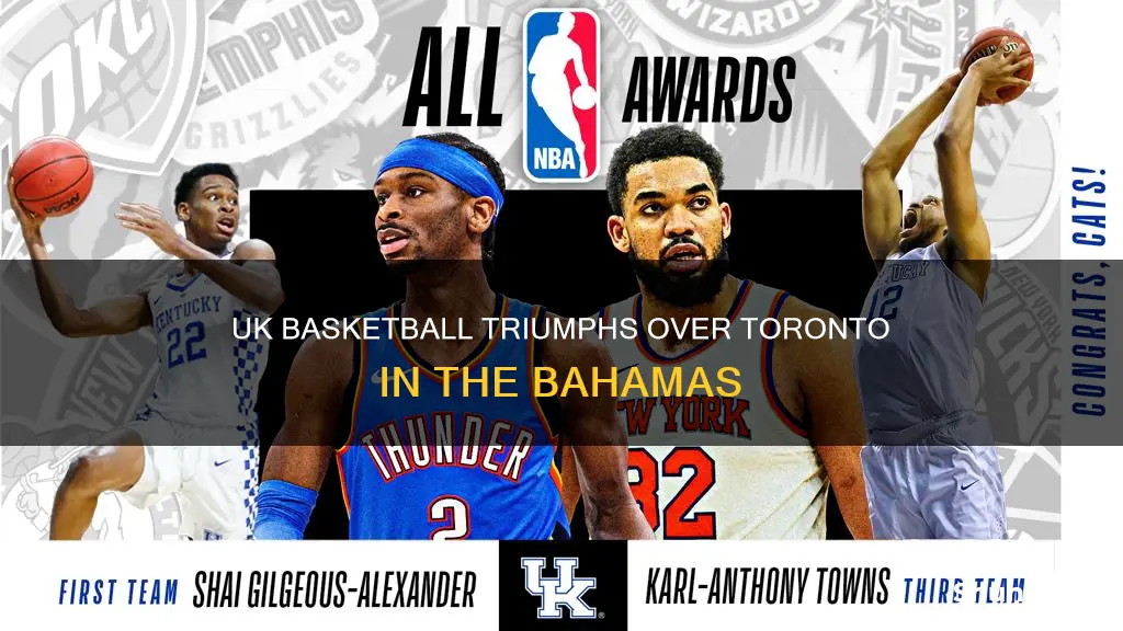 did uk basketball beat toronto inbahamas