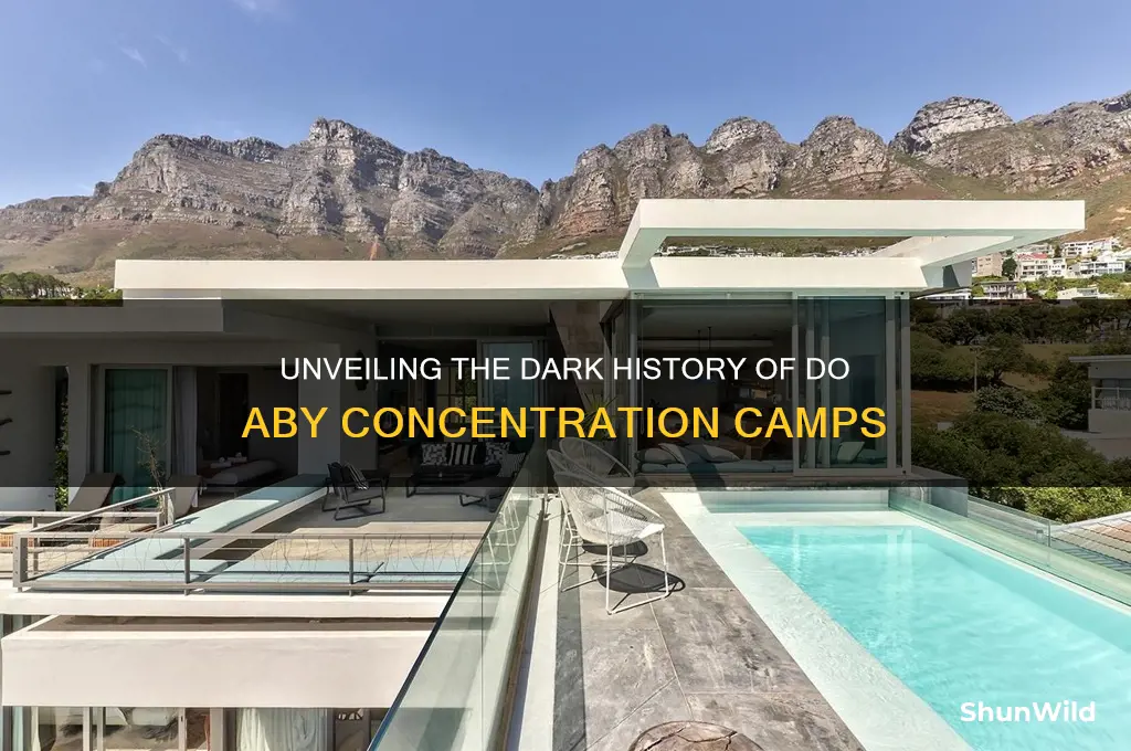 do aby concentration camps