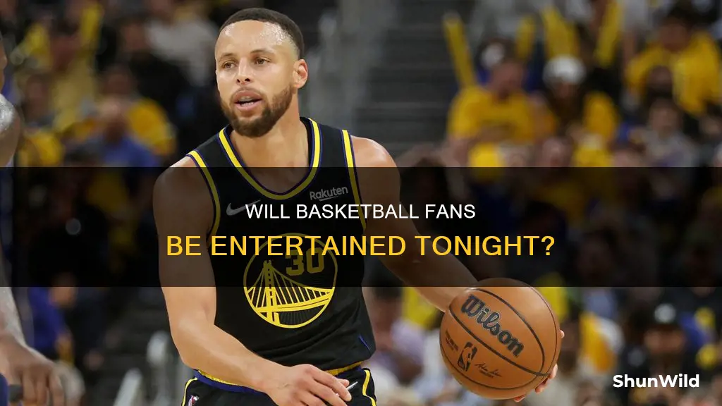 do basketball come on tonight