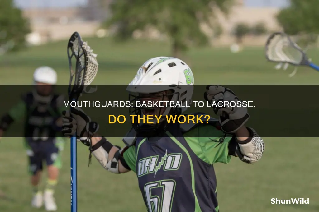 do basketball moutguards work on lacrosse