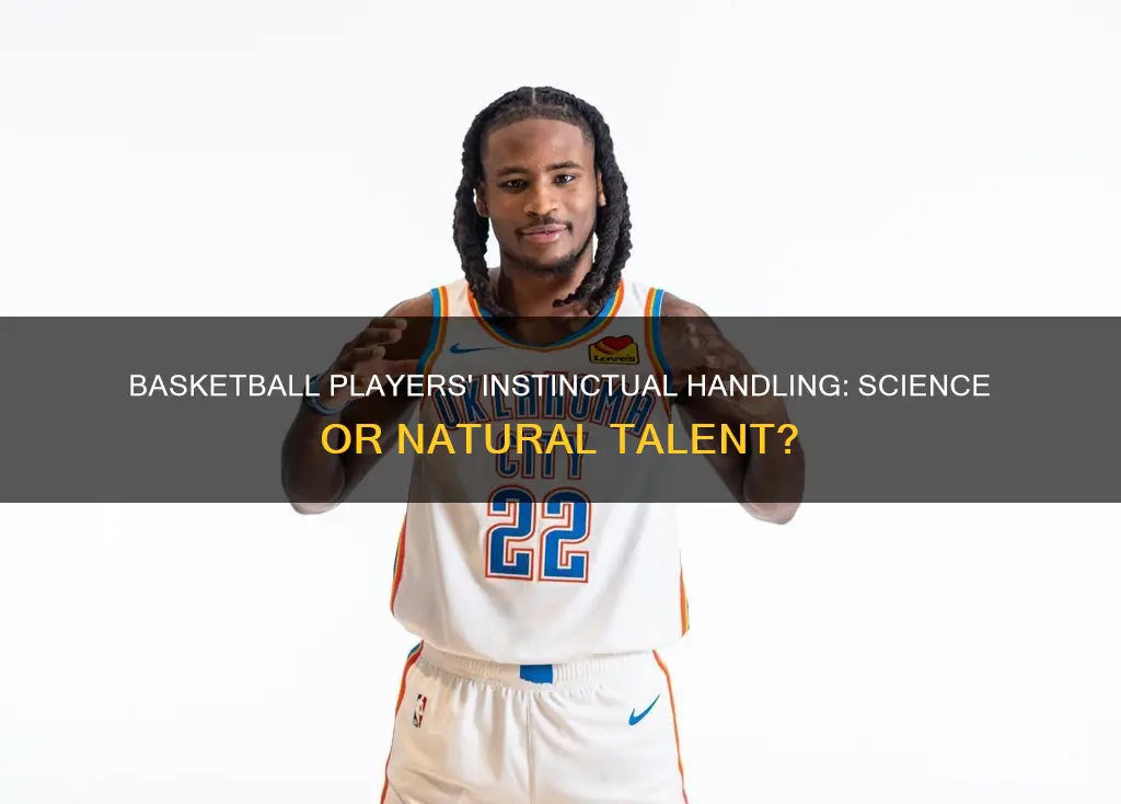 do basketball olayers handle with instinct