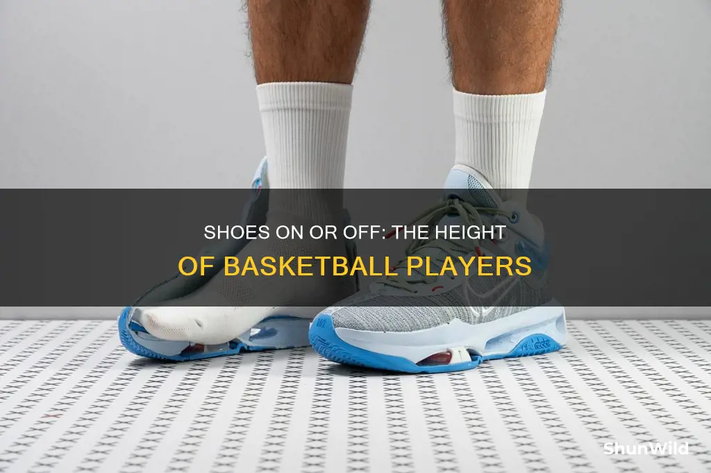 do basketball players measure height with shoes