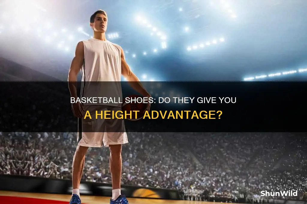 do basketball shoes add hright