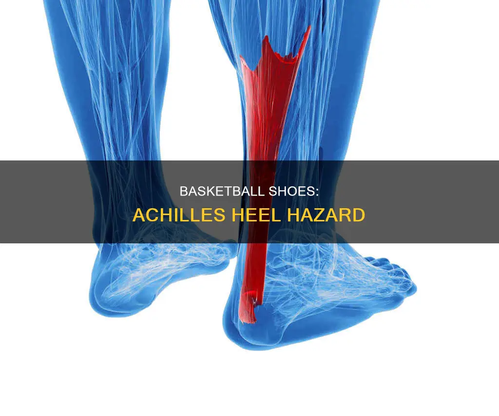 do basketball shoes digging into achilles