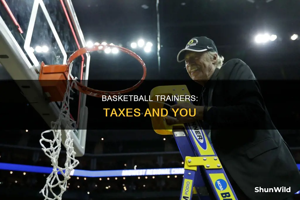 do basketball trainers have to file taxes