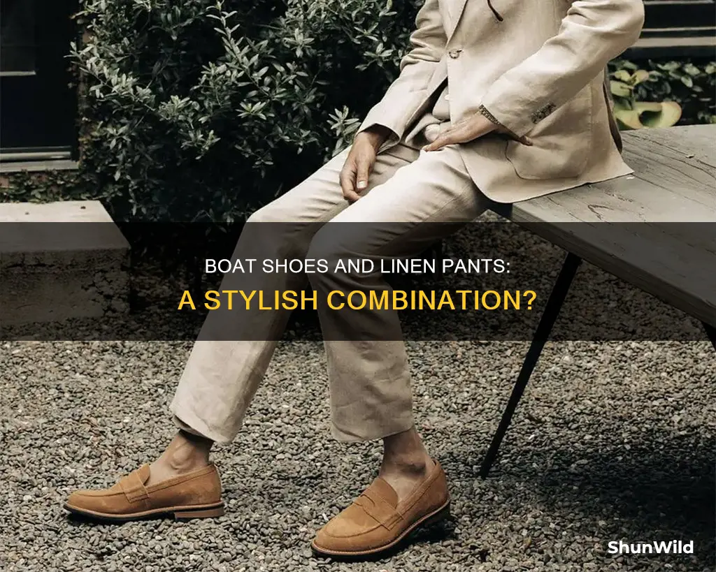 do boat shoes go with linen pants