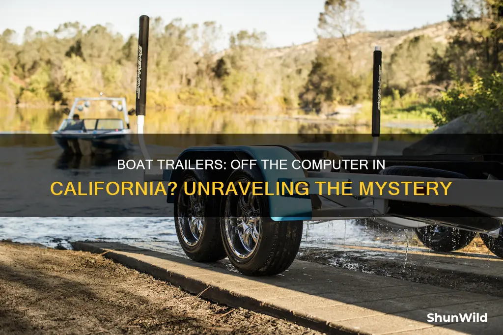 do boat trailers go off the computer in California