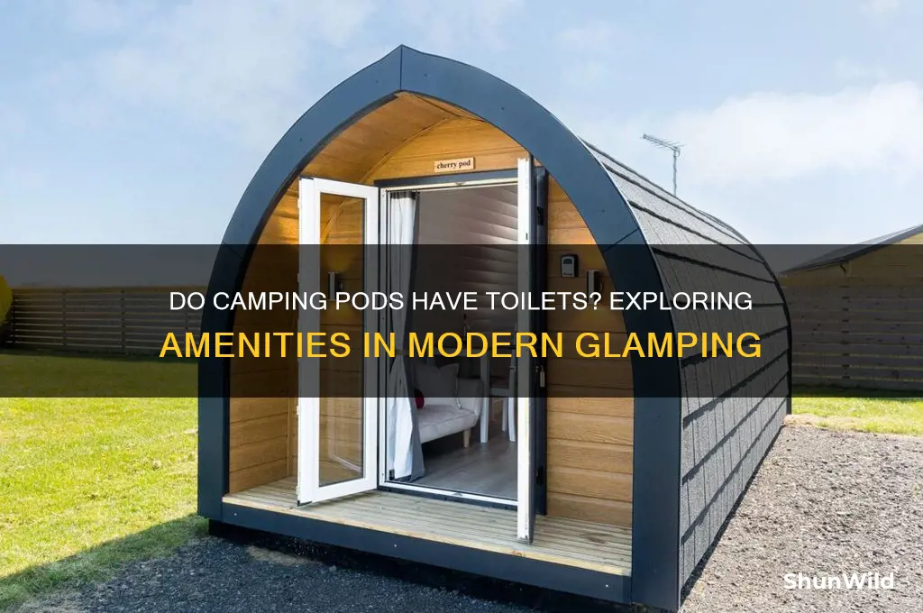 do camping pods have toilets