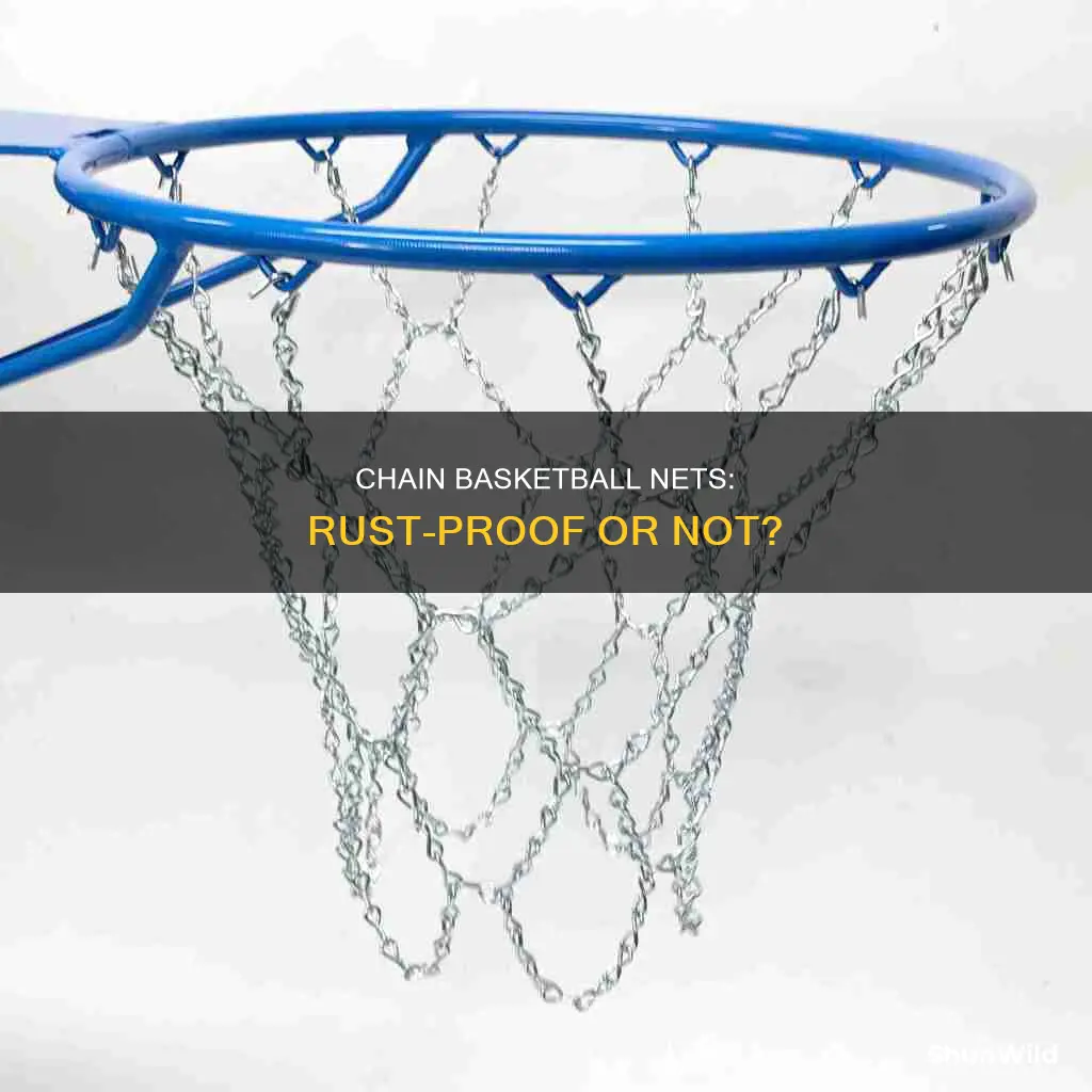 do chain basketball nets rust