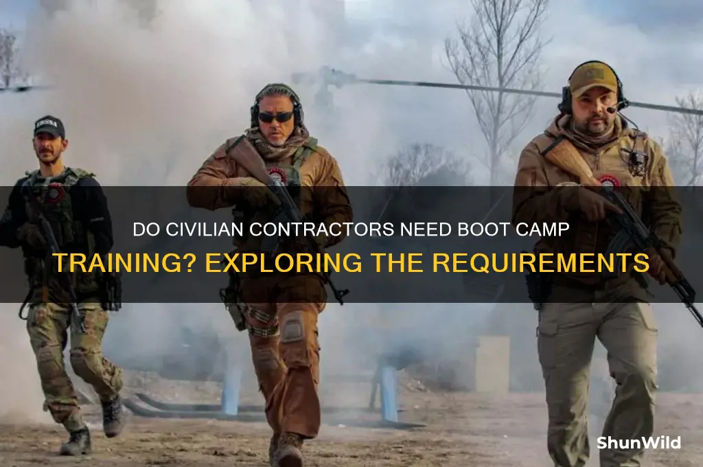 do civilian contractors have to go to boot camp