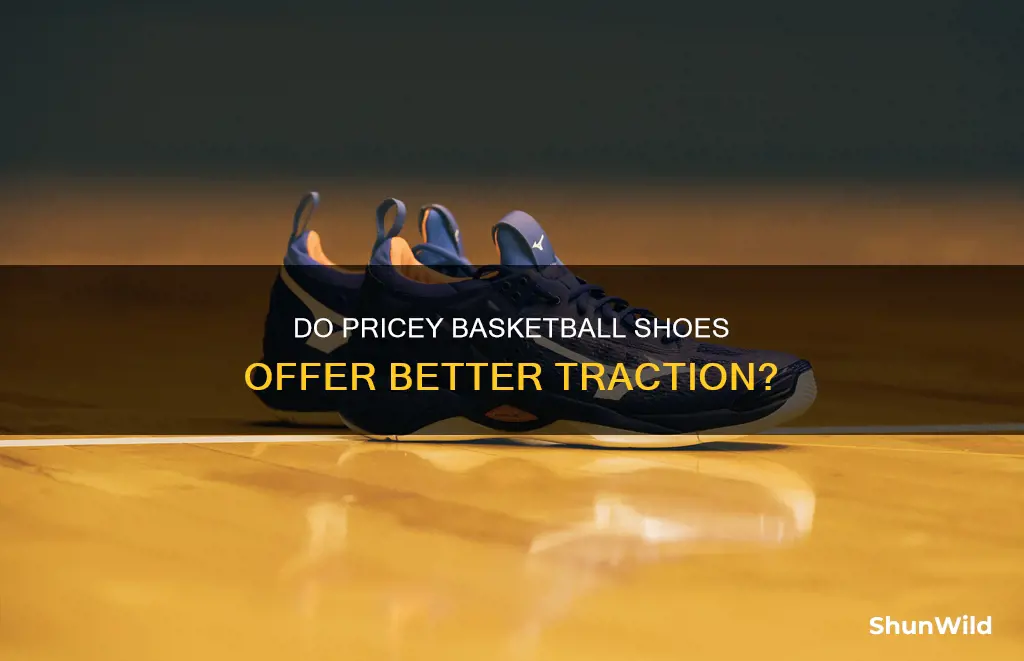 do expensive basketball shoes have better tractin