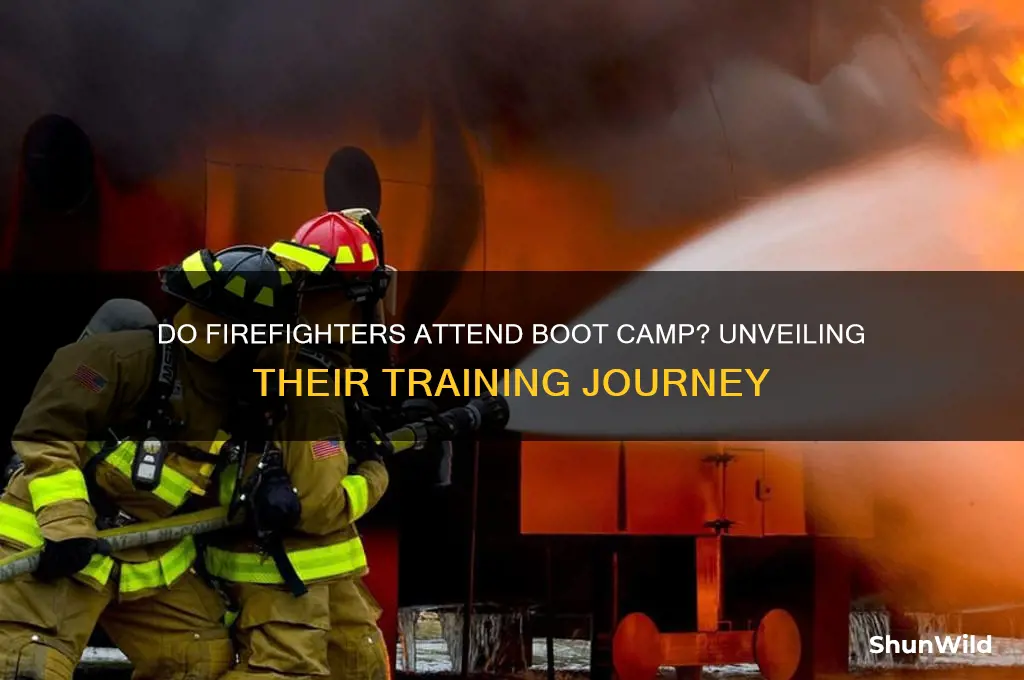 do firemans go through boot camp