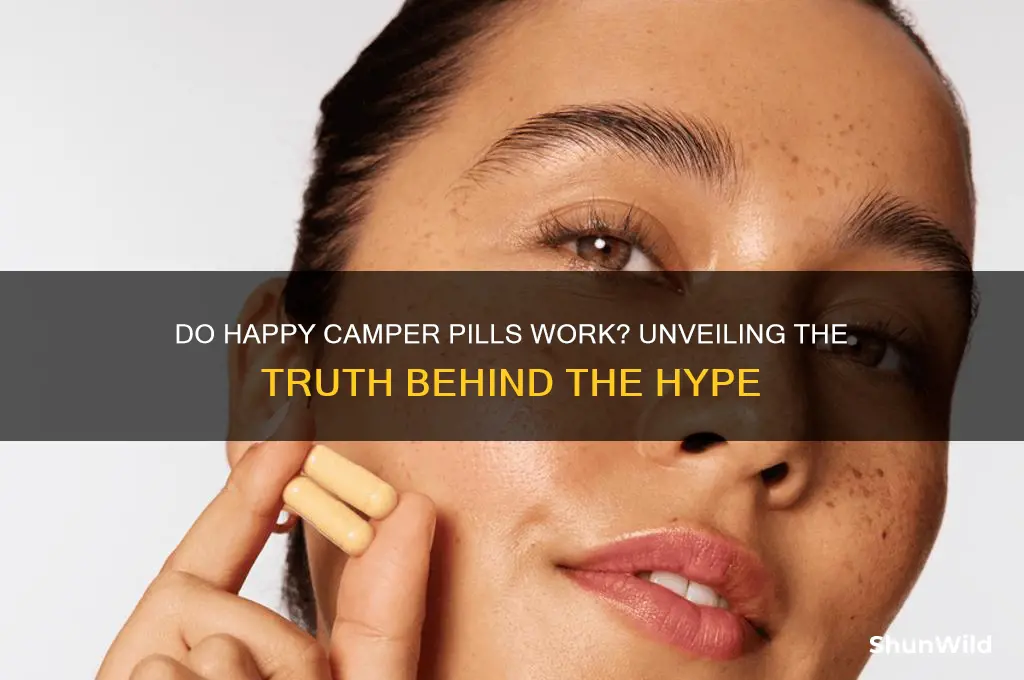 do happy camper pills work