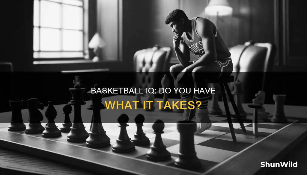 do i have a high basketball iq