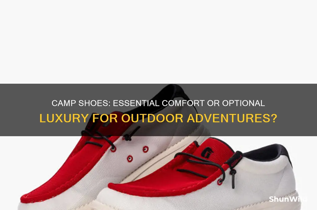 do i need camp shoes
