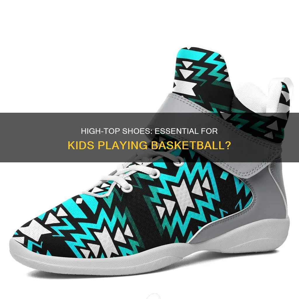 do kids need high tops for basketball