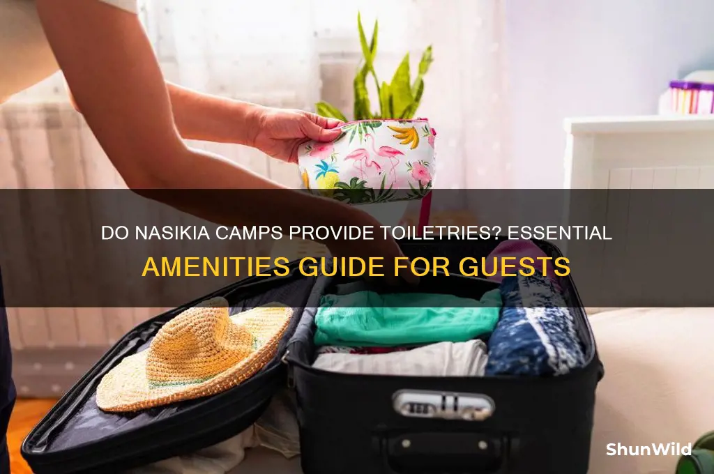 do nasikia camps have toiletries