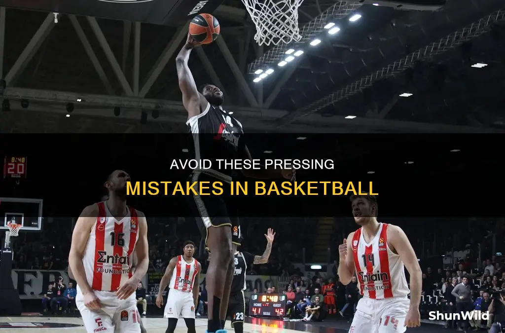do not do this during a basketball press