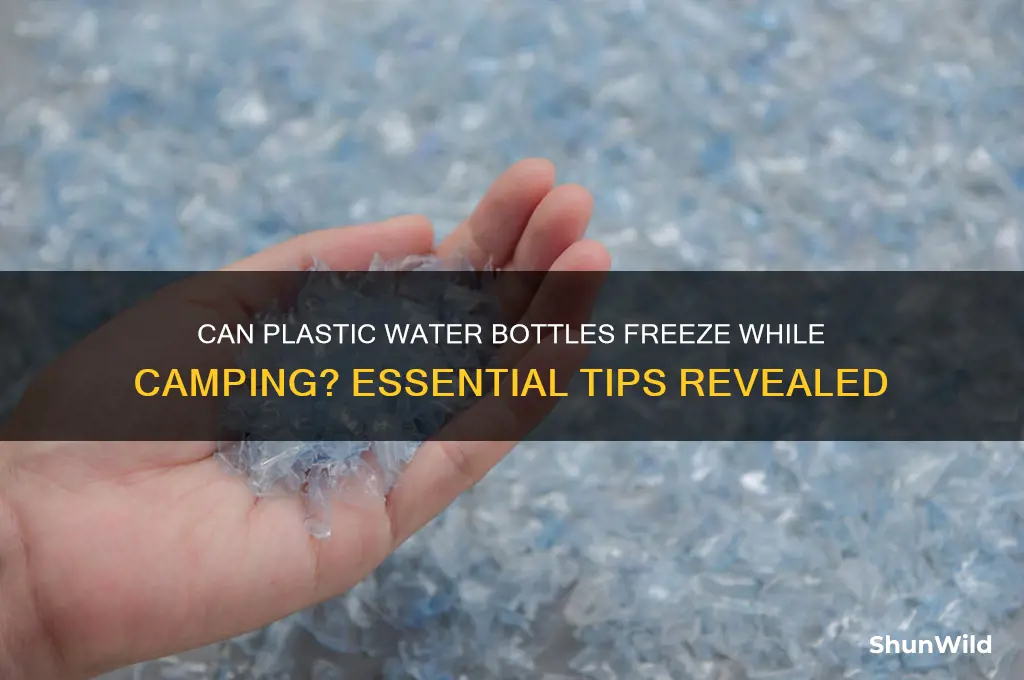 do plastic waterbootles freeze camping