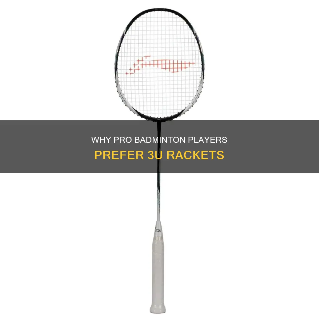 do pro badminton players use 3u rackets