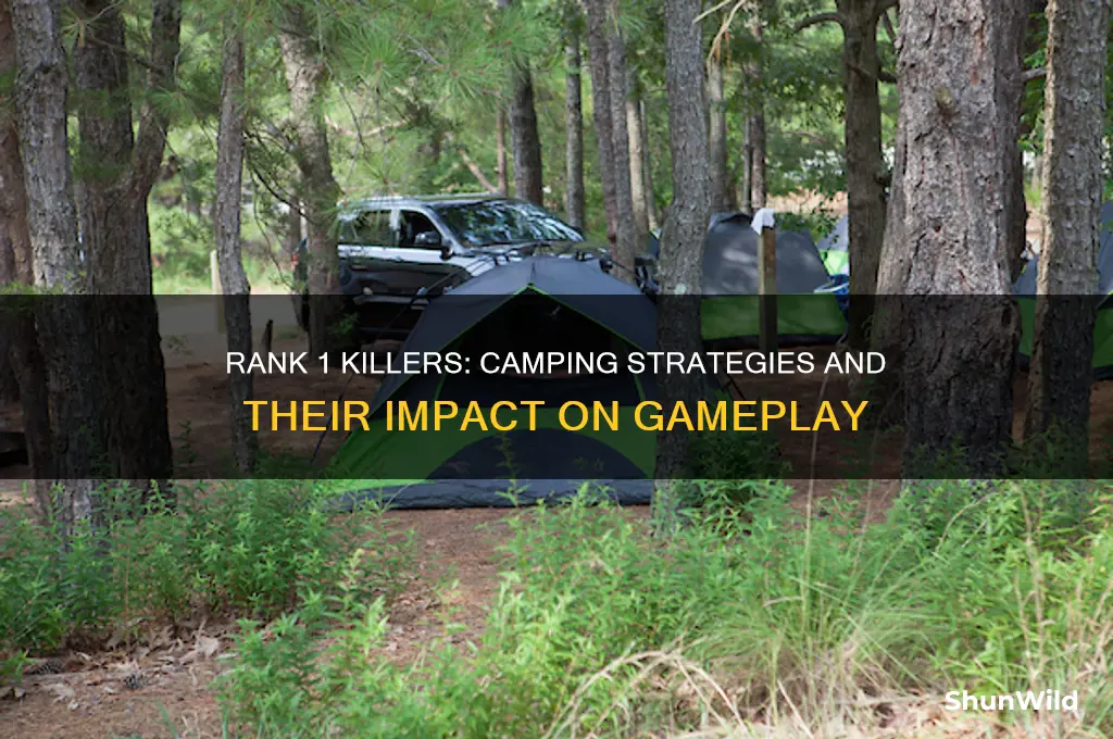 do rank 1 killers camp