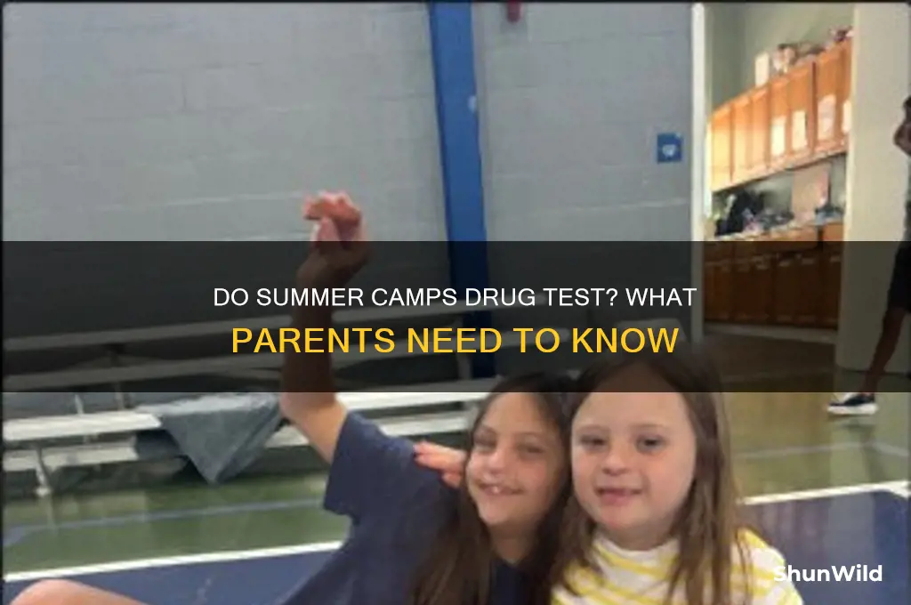 do summer camps drug test