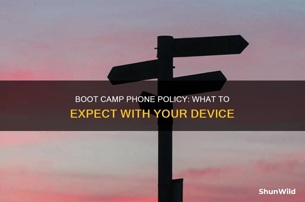 do they take your phone at boot camp