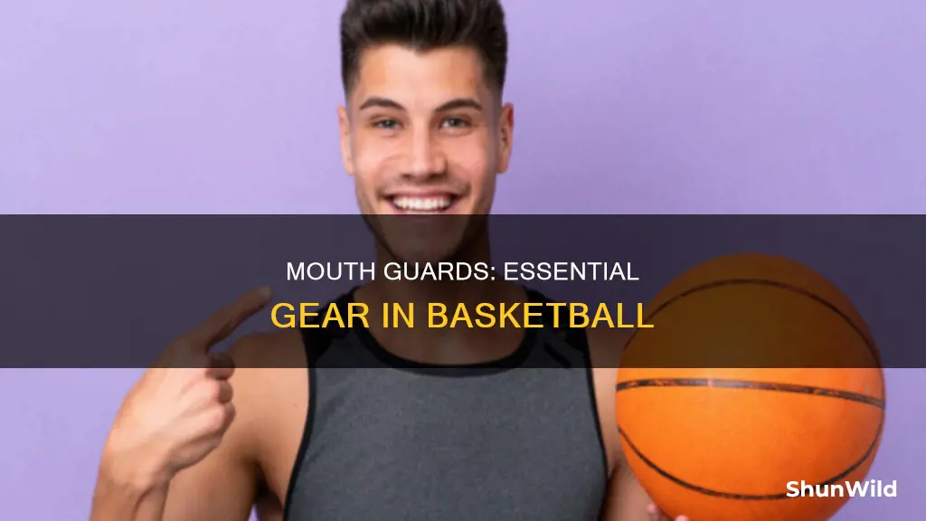 do they wear mouth guards in basketball