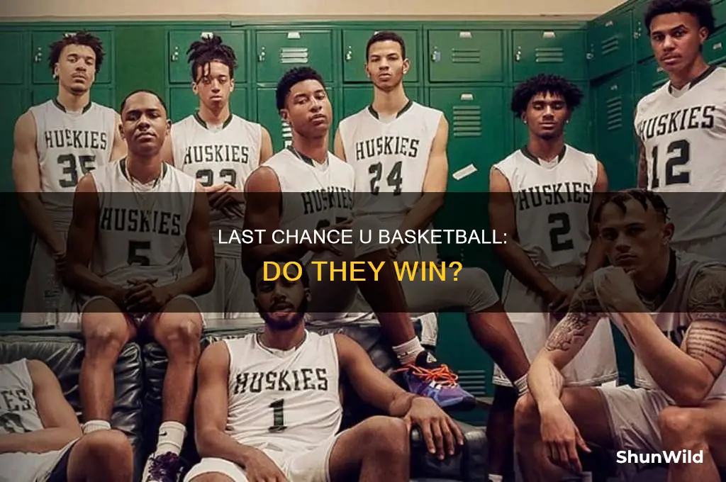 do they win in last chance u basketball