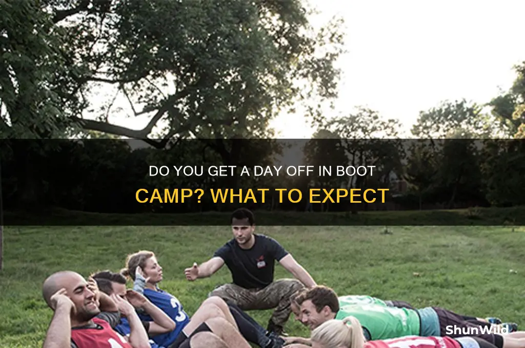 do you get a day of in boot camp