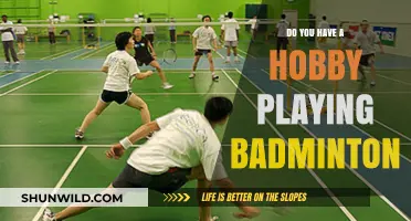 Badminton: My Hobby, My Passion