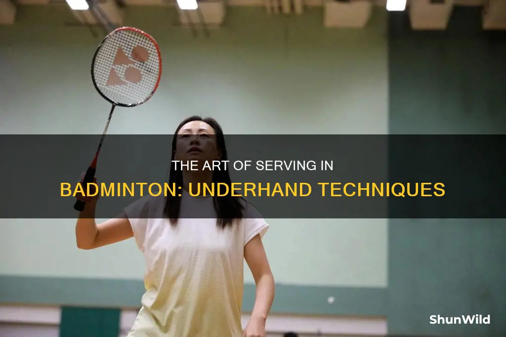 do you have to serve underhand in badminton