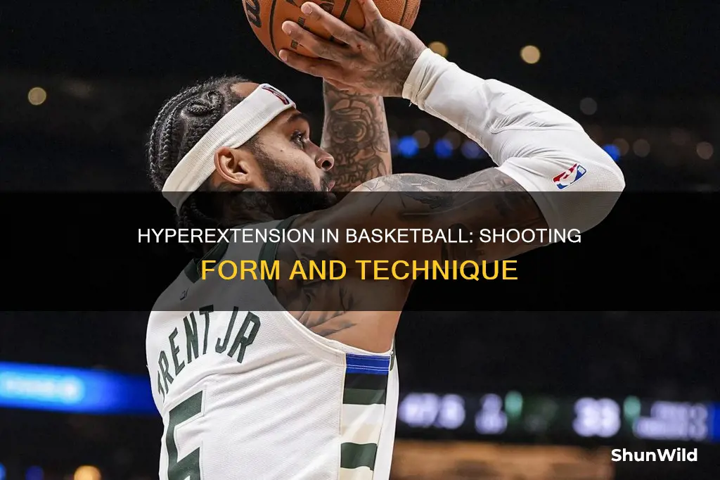 do you hyperextend on a basketball shot