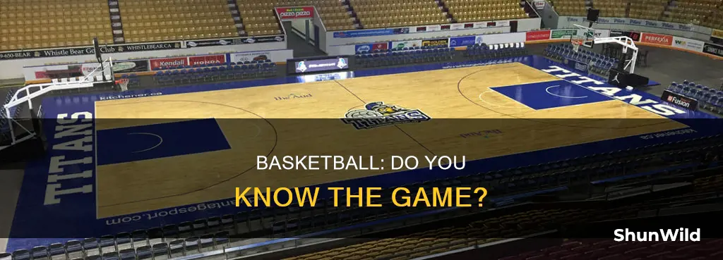do you know basketball