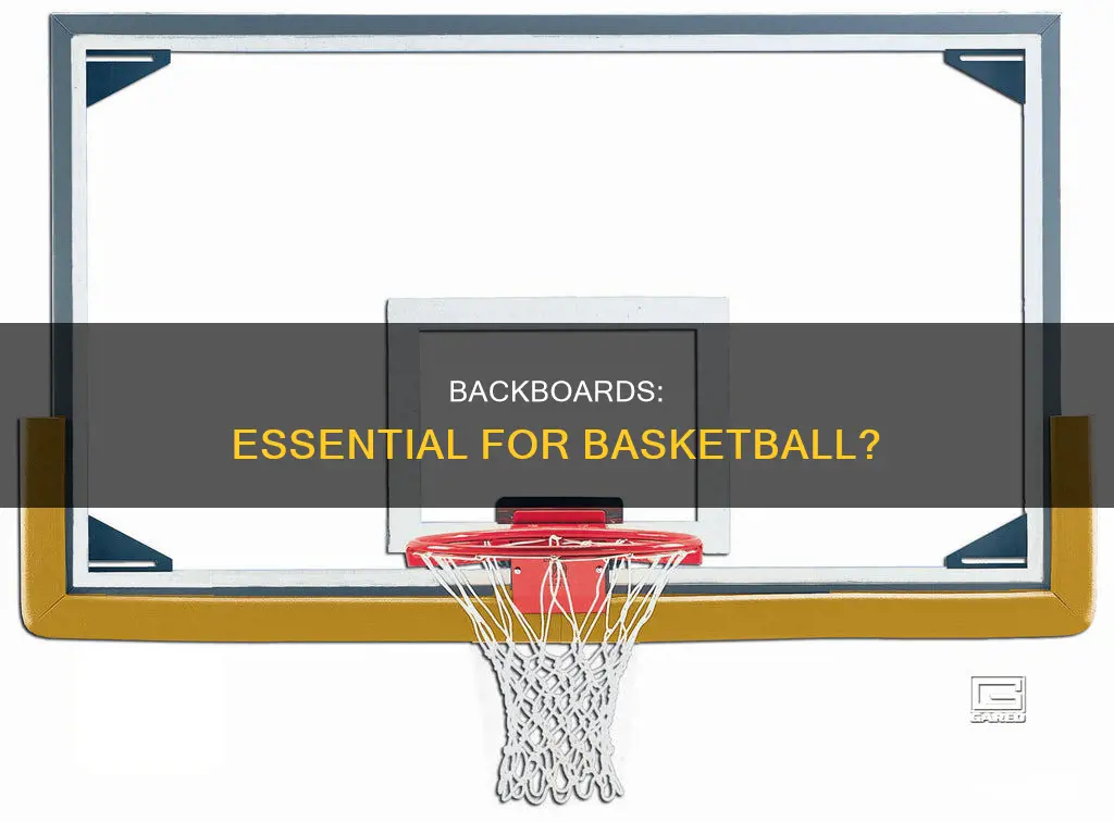 do you need a backboard for basketball
