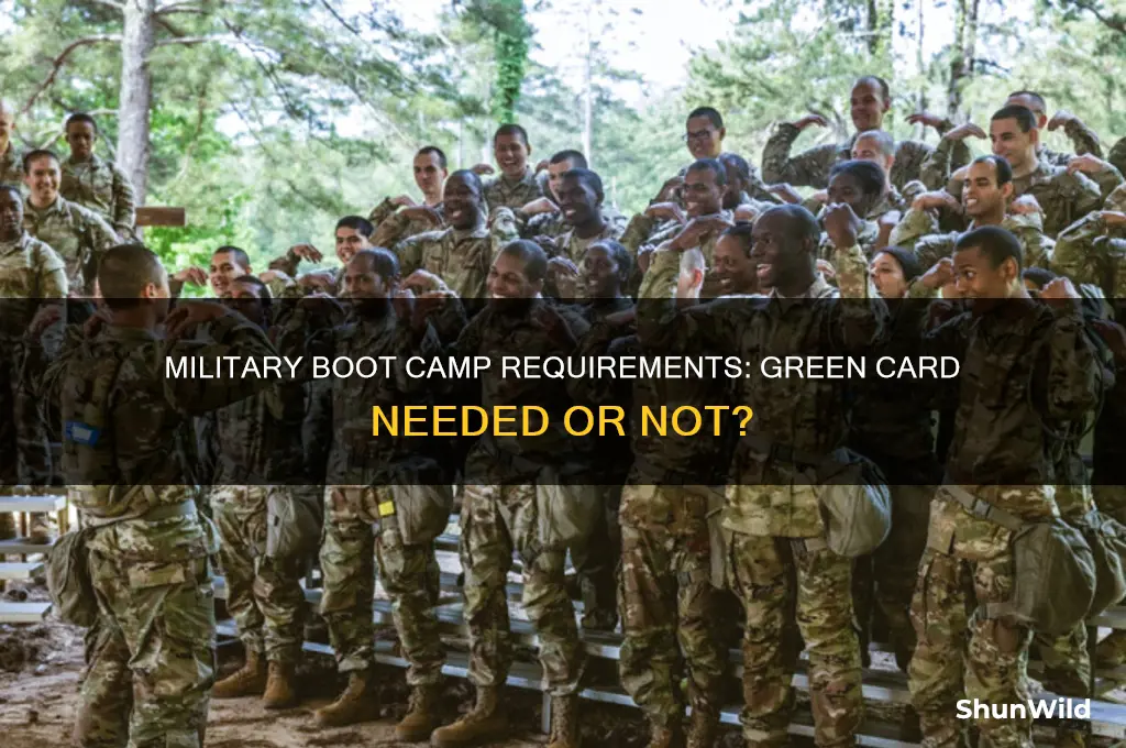 do you need green card to attend military boot camp