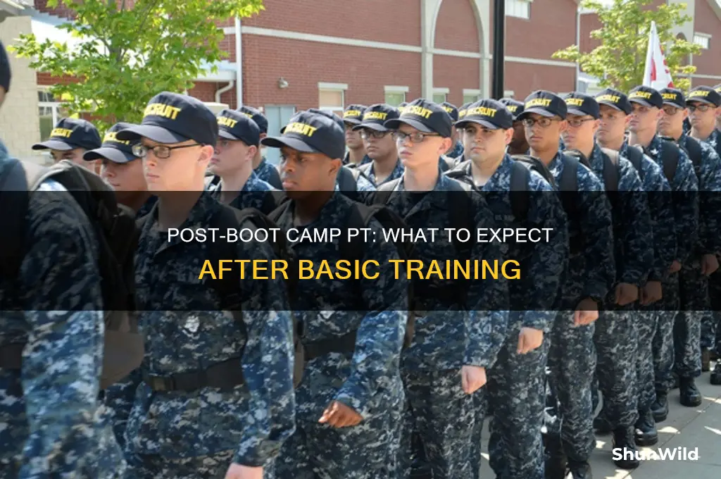 do you still get pt after boot camp