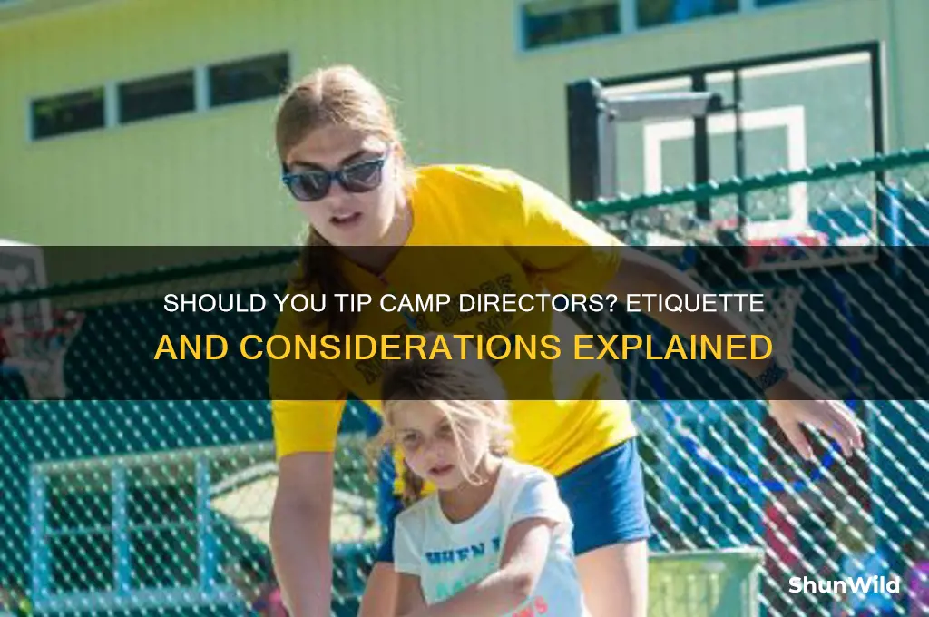 do you tip camp director