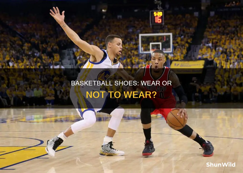 do you wear your basketball shoes