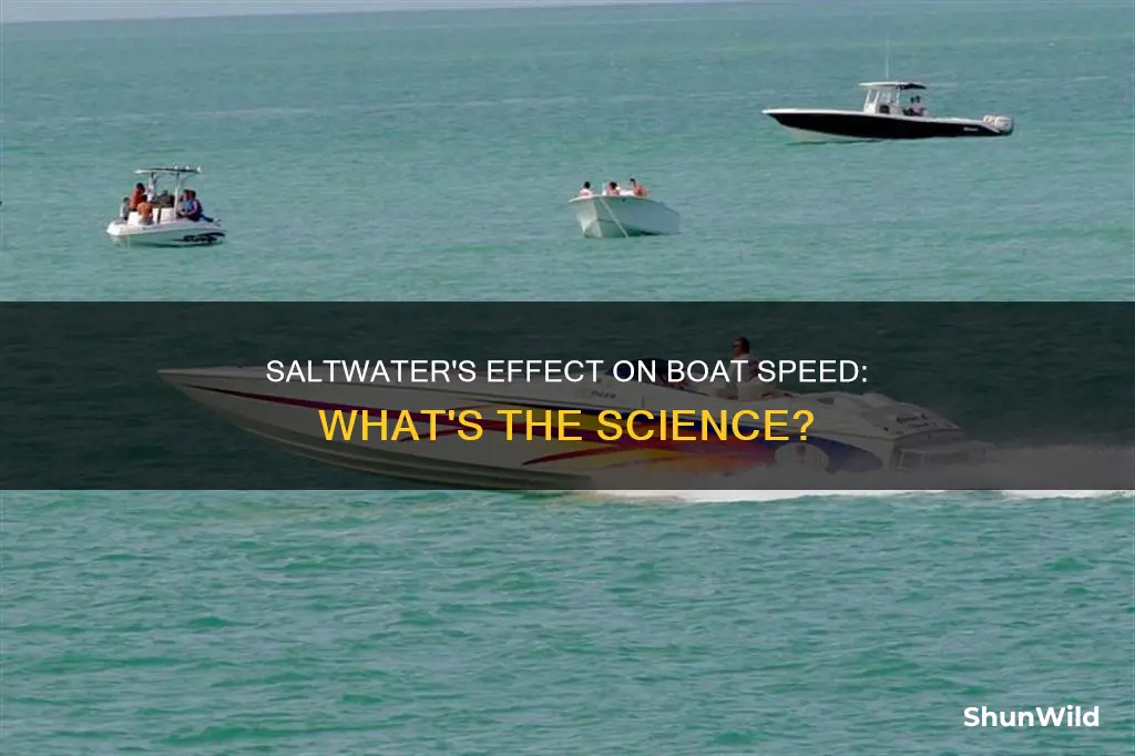 does a boat go faster in saltwater