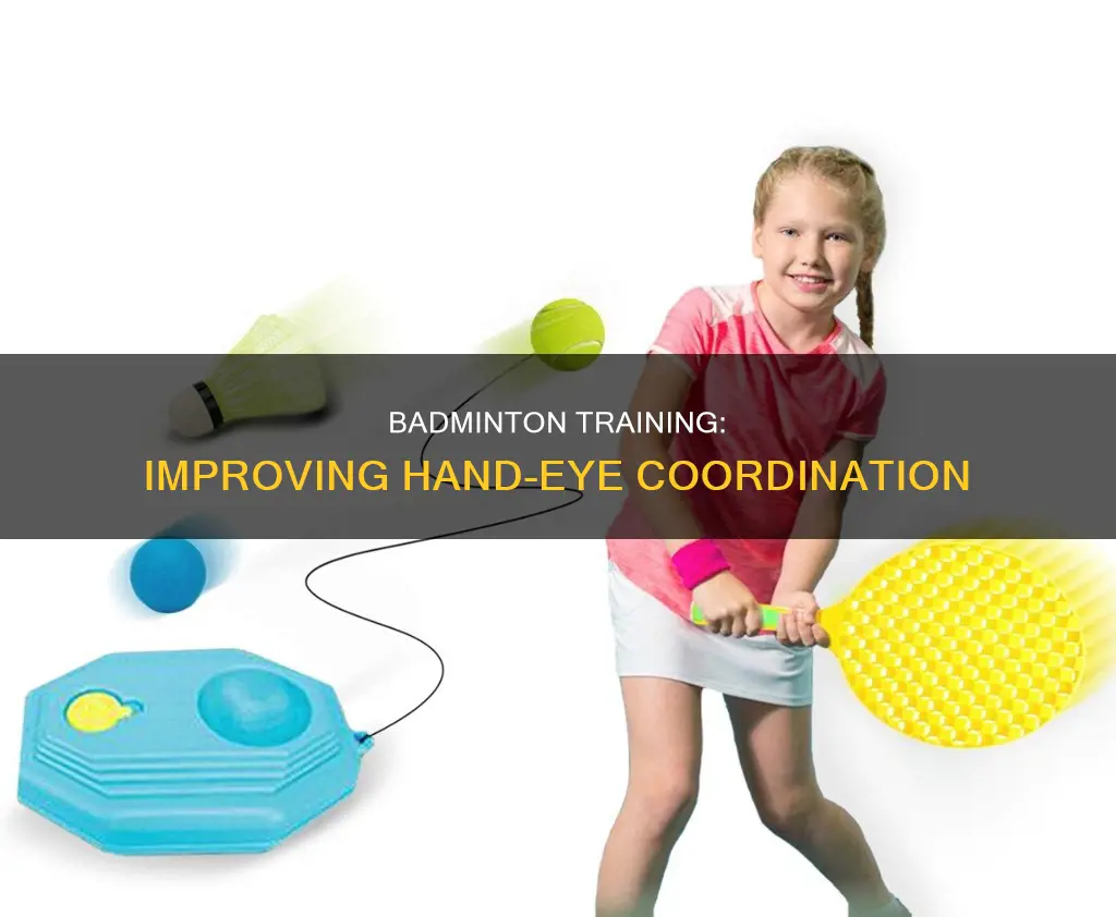 does active participation in badminton help hand-eye coordination