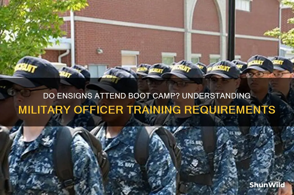 does an ensign have to go through boot camp