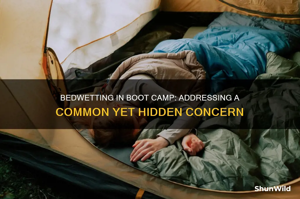 does anyone wet the bed in boot camp