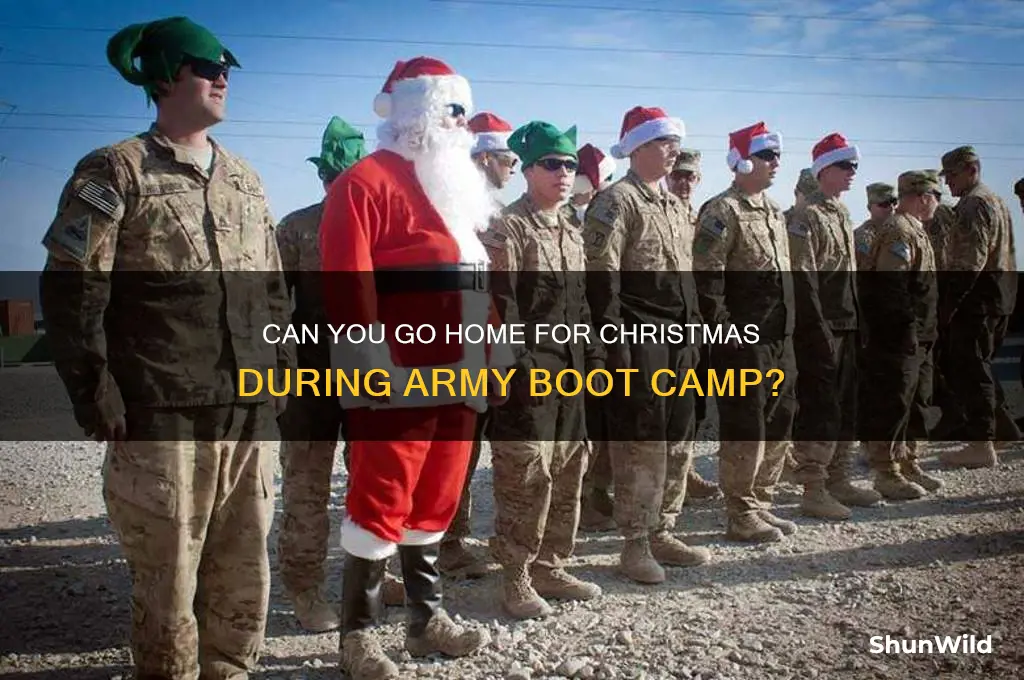does army boot camp let you leave for christmas