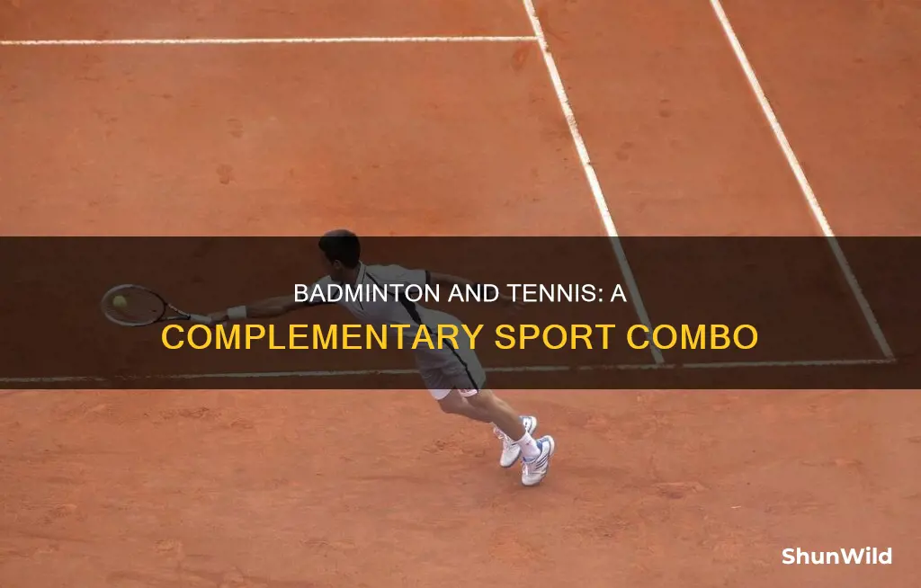 does badminton help tennis