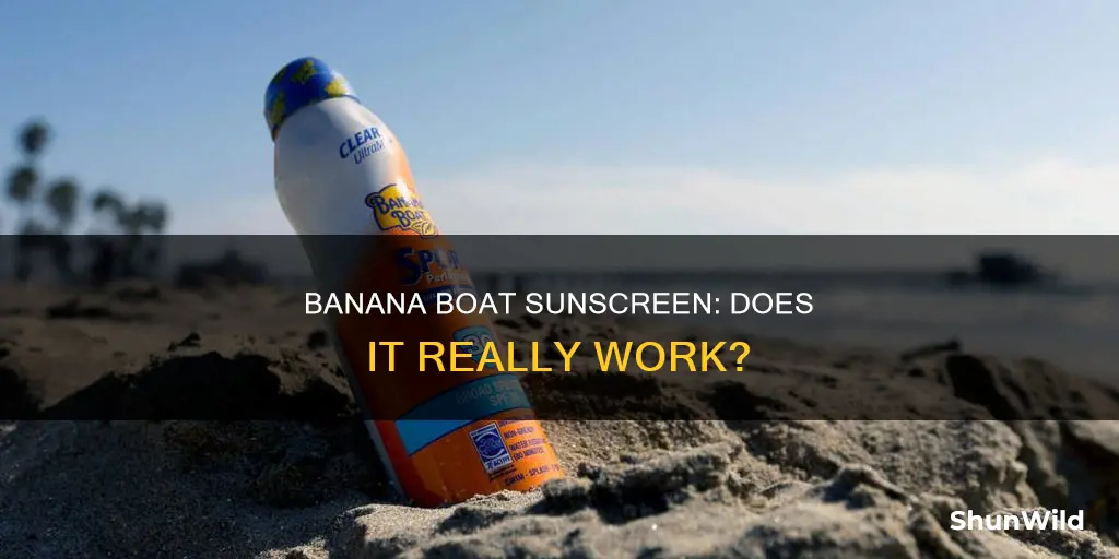 does banana boat sunscreen work