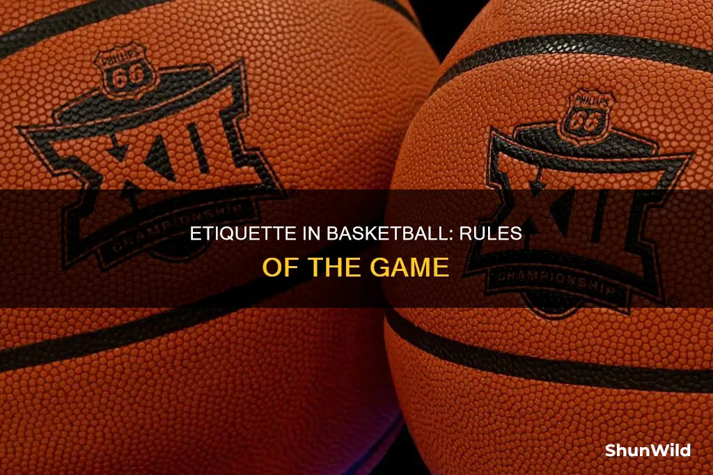 does basketball have etiquette
