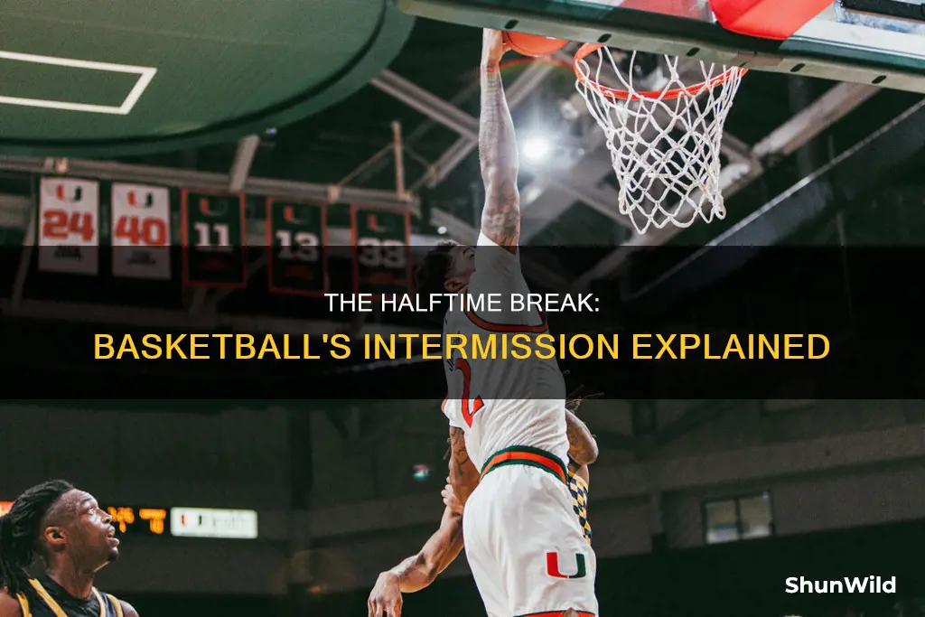 does basketball have intermissions