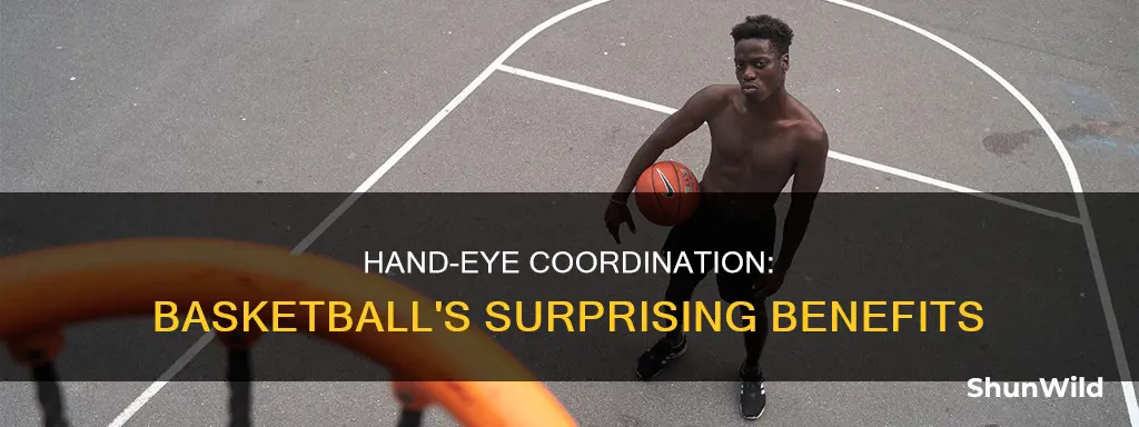 does basketball help hand eye cordination