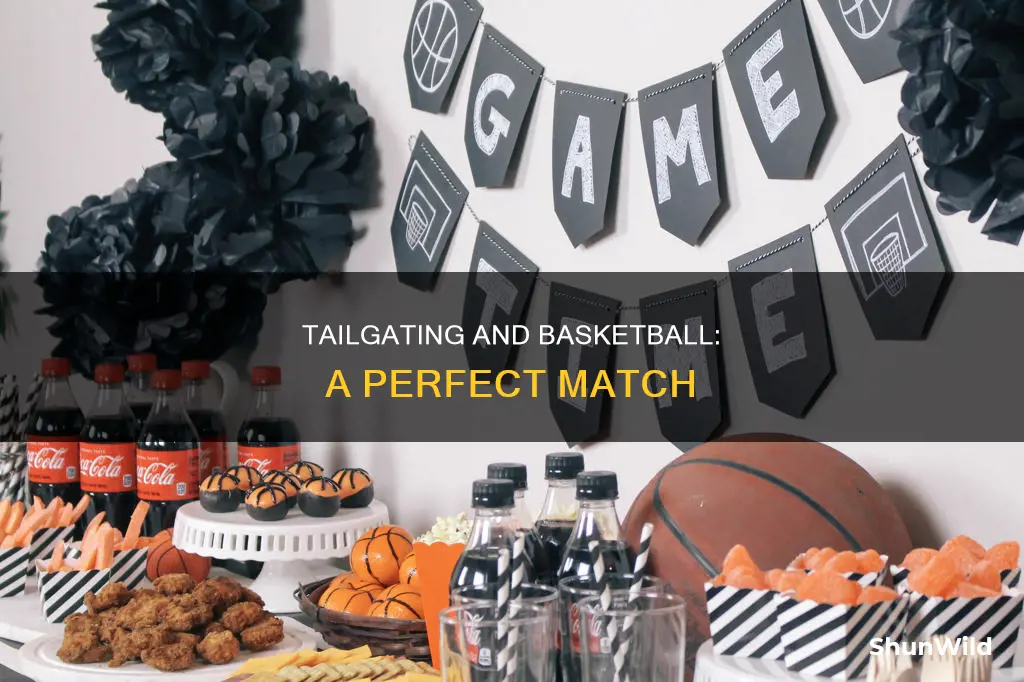 does basketball tailgate